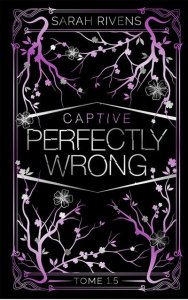 Où acheter le Tome 1.5 édition Collector de Captive par Sarah Rivens ?