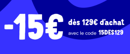 Cdiscount : -15€ dès 129€ d&rsquo;achat sur tout le site