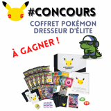Concours : Pokémon 25 ans – Coffret dresseur d’élite Célébrations