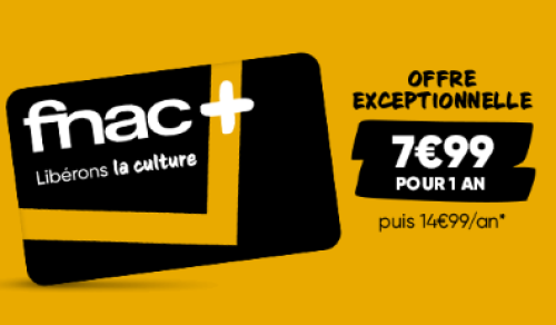 FNAC : Carte Fnac+ 1an à 7.99€ au lieu de 14.99€ (nouveaux adhérents ou renouvellement)