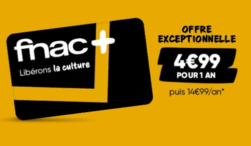 Carte Fnac+ à 4,99€ au lieu de 14,99€ (nouveaux clients / renouvellement)