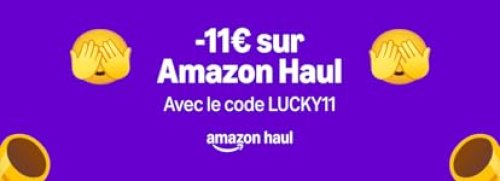 Code promo Amazon Haul : 11€ de réduction sans minimum d’achat